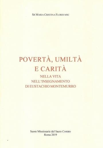 Povertà, umiltà e carità nella vita e nell’insegnamento di Eustachio Mon-temurro